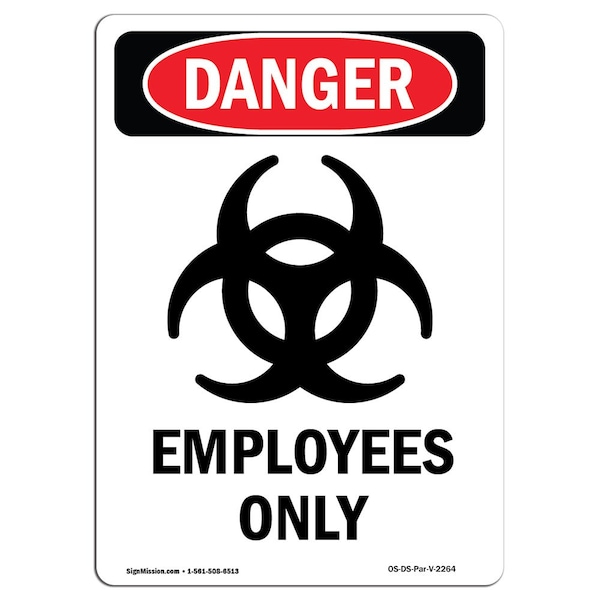 Safety Sign, OSHA Danger, 24" Height, Employees Only, Portrait, D-1824-V-2264